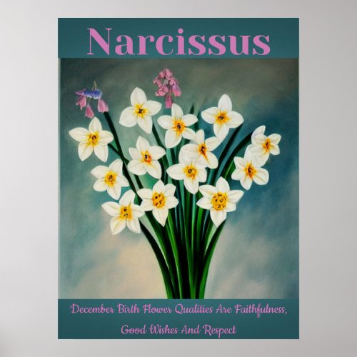 Narcissus December Birth Flower Qualities Poster