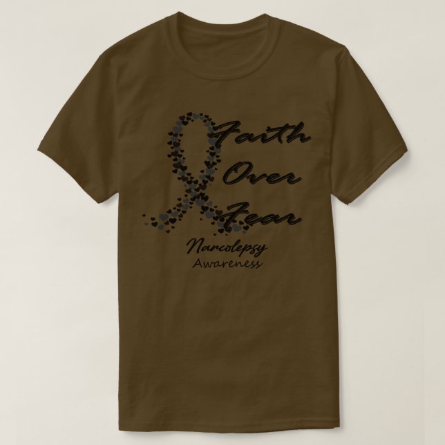 Narcolepsy Awareness Faith Over Fear In This Famil T-Shirt (Design Front)