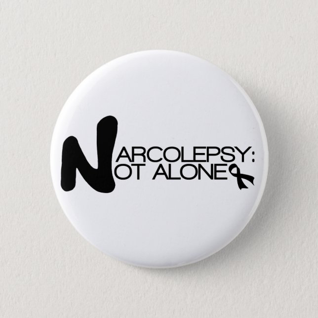 NARCOLEPSY: NOT ALONE™ Button (Front)