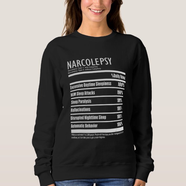 Narcolepsy Nutrition Facts Style Symptoms Sweatshirt (Front)