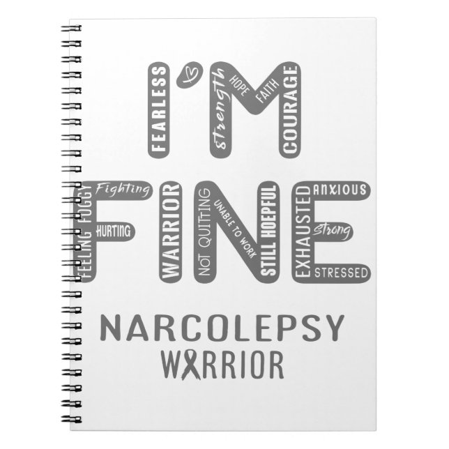 Narcolepsy Warrior - I AM FINE Notebook (Front)