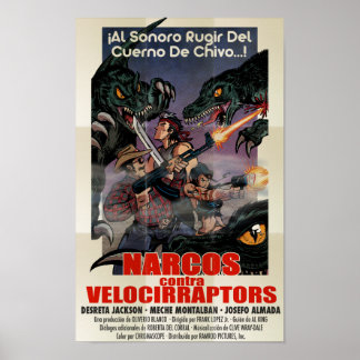 Narcos vs Velocirraptors Poster