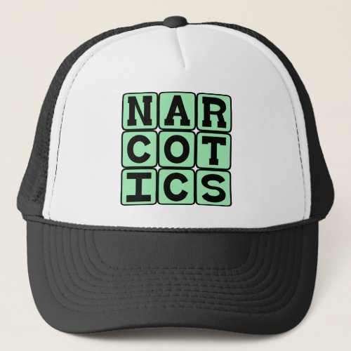 Narcotics Drugs Trucker Hat