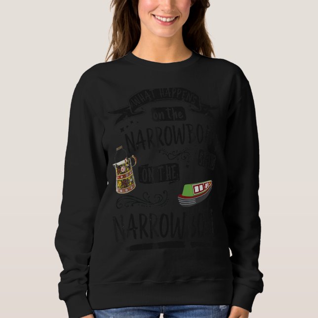 Narrowboat For Canal Boat & Barge Boat Owners Sweatshirt (Front)