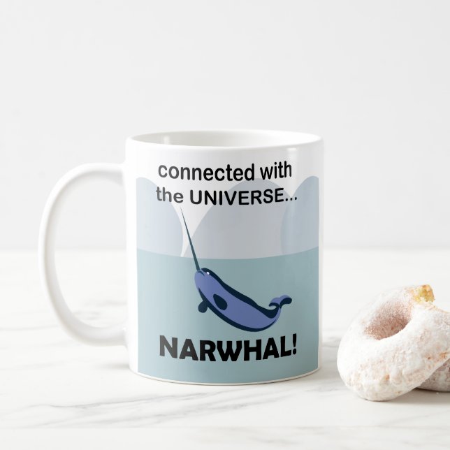 Narwhal Connected With The Universe Funny Coffee Mug (With Donut)