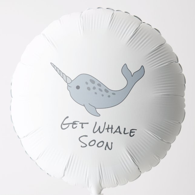 Narwhal Get Whale Soon Helium Balloon (Front)