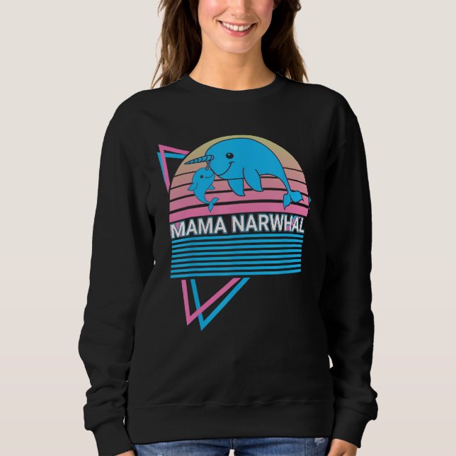 Narwhal Mama Retro Mama Narwhal Sweatshirt (Front)