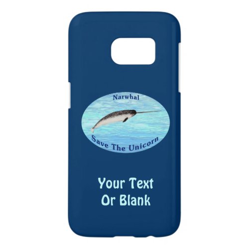 Narwhal _ Save The Unicorn Samsung Galaxy S7 Case