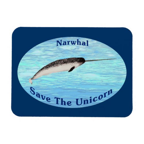 Narwhal _ Save The Unicorn Magnet