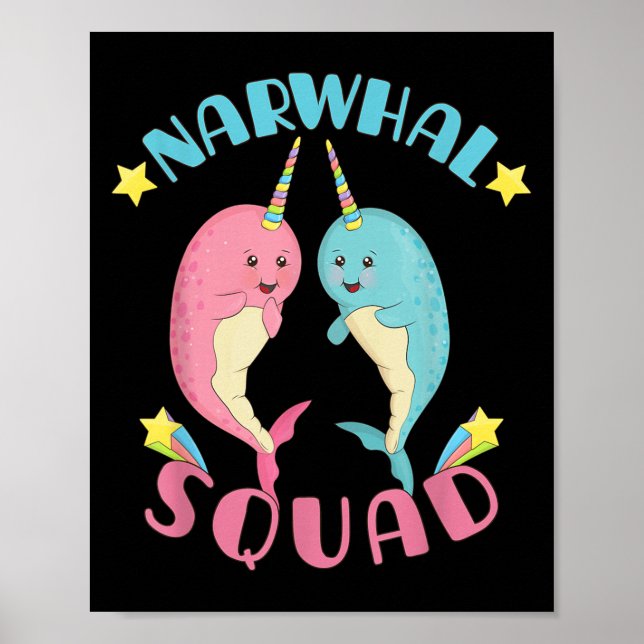 Narwhal Squad Cute Kawaii Narwhals Narwhale  Poster (Front)