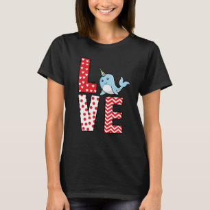 Narwhal Valentines Day Love Valentine Cute Hearts T-Shirt