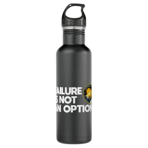 Nasa Apollo 13 Failure Is Not An Optionpng Stainless Steel Water Bottle