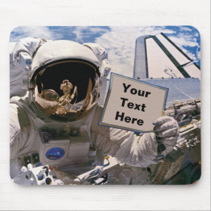 NASA Astronaut Holding Sign - Add Custom Text Mouse Pad
