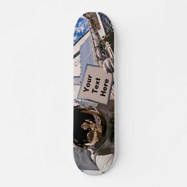 NASA Astronaut Holding Sign - Add Custom Text Skateboard Deck (Front)