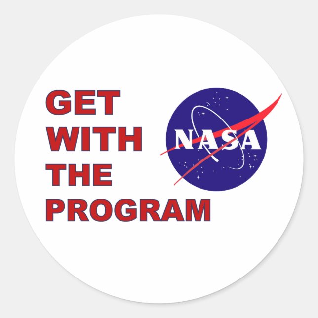 NASA Get With The Program Classic Round Sticker (Front)