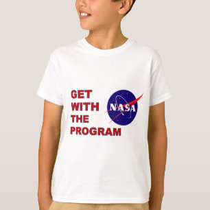 NASA Get With The Program T-Shirt