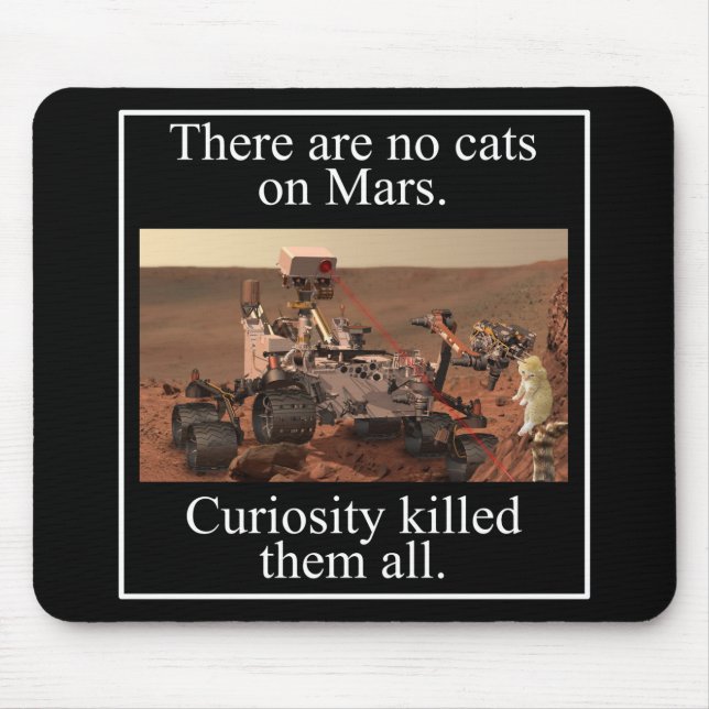 NASA's Curiosity Rover & No Cats On Mars Mouse Pad (Front)