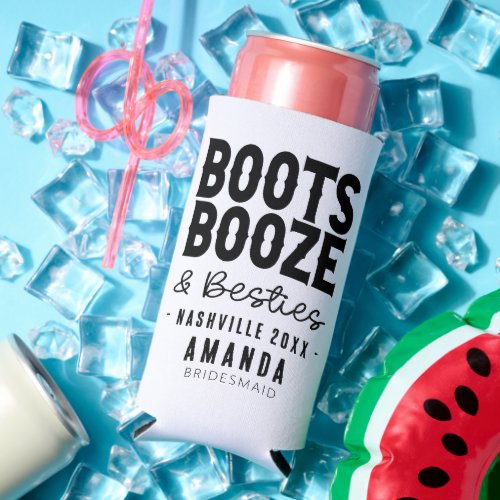 Nashville Bachelorette Boots Booze Besties Custom Seltzer Can Cooler