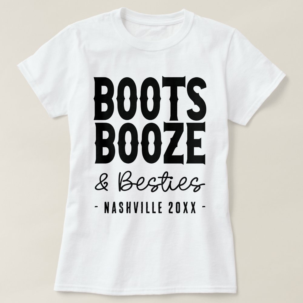 Nashville Bachelorette Boots Booze Besties Personalized Custom T-Shirt