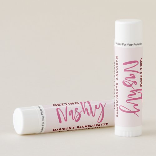 Nashville Bachelorette Get Nashty Personalized Lip Balm