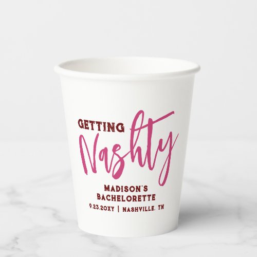 Nashville Bachelorette Get Nashty Personalized Paper Cups