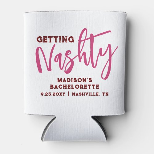 Nashville Bachelorette Getting Nashty Personalized Can Cooler
