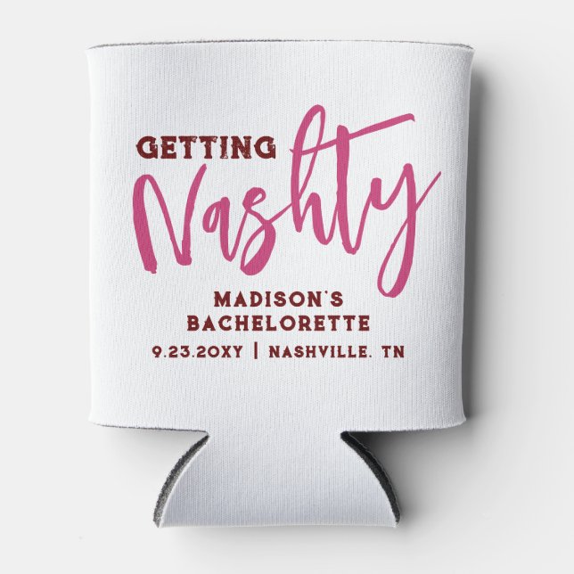 Nashville Bachelorette Getting Nashty Personalized Can Cooler (Front)