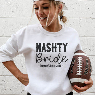 Nashville Bachelorette Party Custom Nashty Bride Sweatshirt