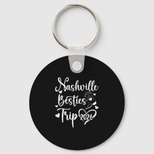 Nashville Besties Trip 2026 Best Friend Vacation N Keychain
