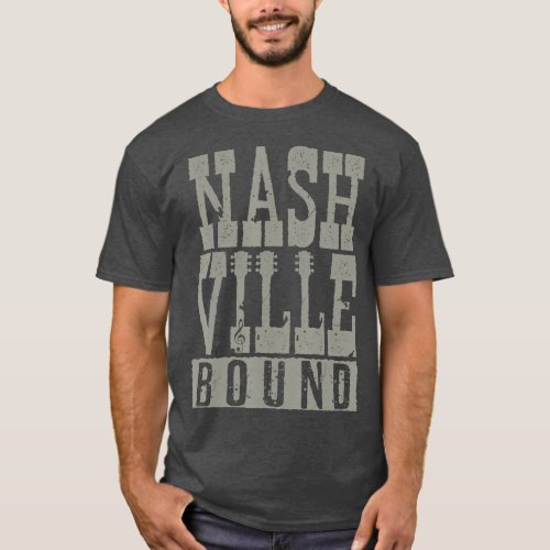 Nashville Bound   Tennessee Country Music  Gift T_Shirt