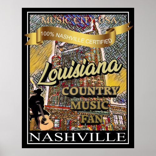 Nashville Country Music Fan from Louisiana Poster