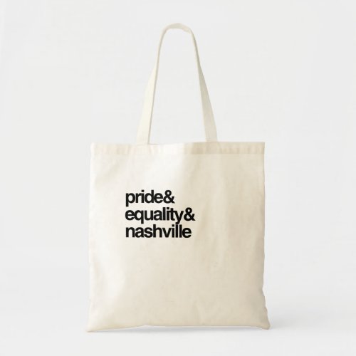 NASHVILLE EQUALITY AND PRIDE _png Tote Bag