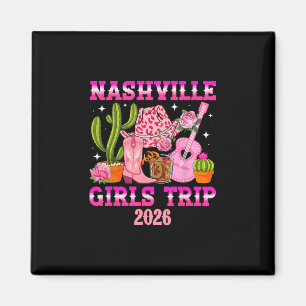 Nashville Girls Trip 2026 Girls Vacation Nashville Magnet