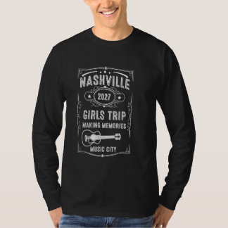 Nashville Girls Trip 2027 Matching Group Bachelore T-Shirt