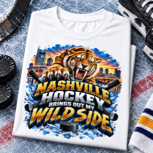 Nashville Hockey Brings Out My Wild Side T-Shirt