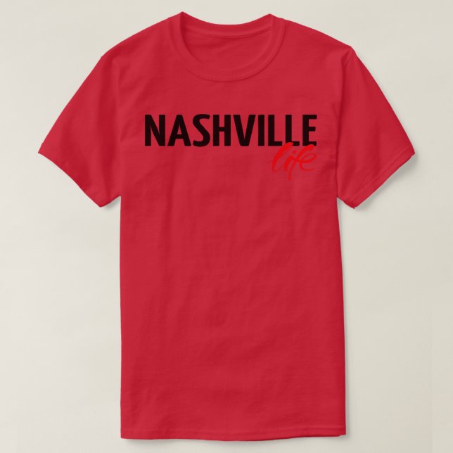 Nashville Life 1 T-Shirt (Design Front)