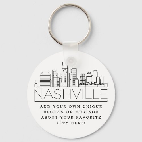 Nashville Stylized Skyline  Custom Slogan Keychain