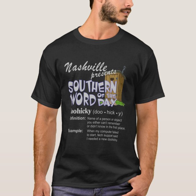 Nashville Word of the Day - Doohicky T-Shirt (Front)