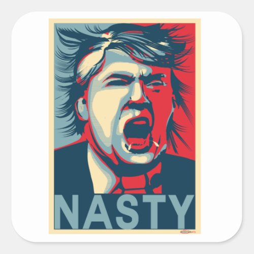 NASTY Anti_Trump Hope Poster Square Sticker