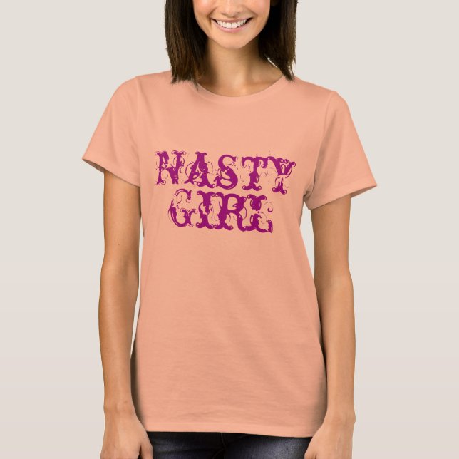 Nasty Girl Ladies' T-Shirt (Front)