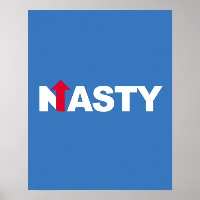 NASTY HILLARY -- Presidential Election 2016 - whit Poster (Front)