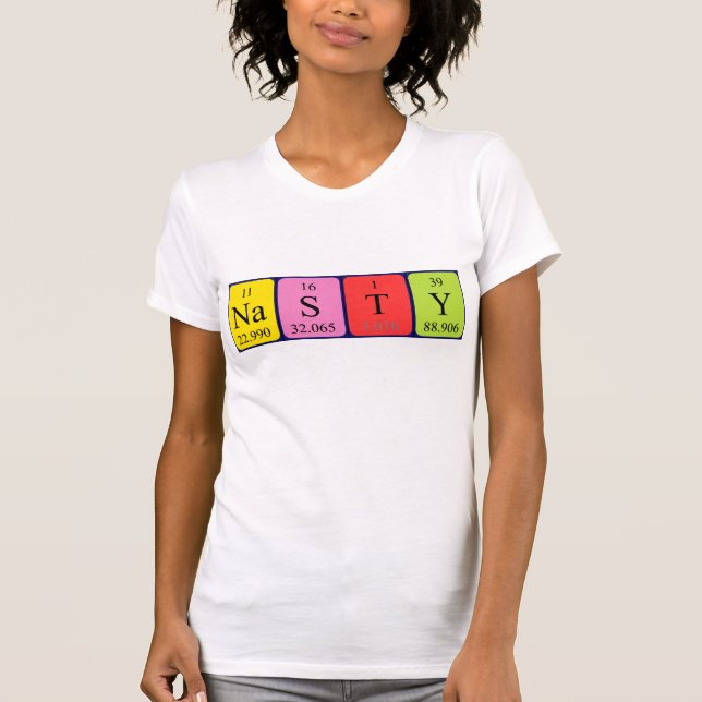 Nasty periodic table name shirt (Front)