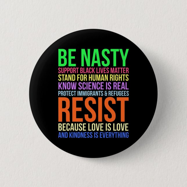 Nasty Resist Lgbtq Human Rights Science Be Kind Fu Button (Front)