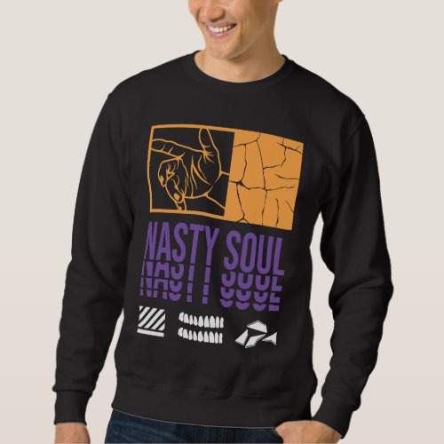 Nasty Soul Urban Street Sweatshirt