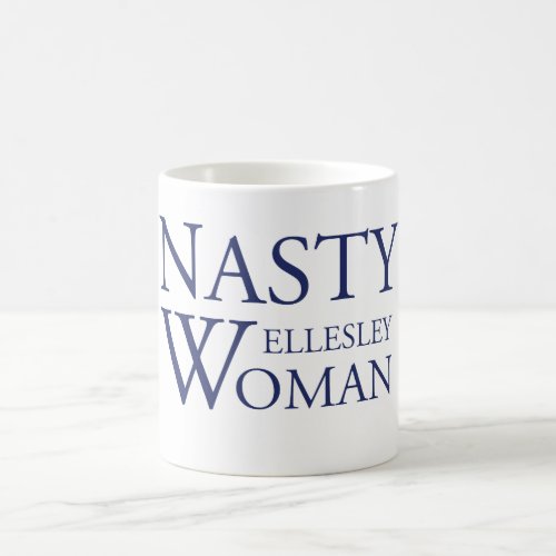 Nasty Wellesley Woman Mug