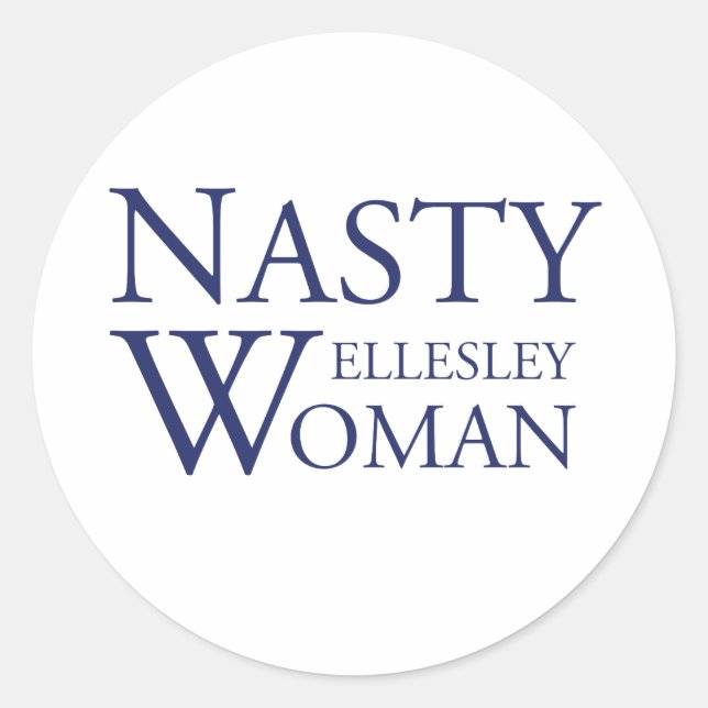 Nasty Wellesley Woman Stickers (Front)