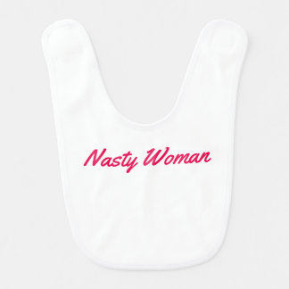 Nasty Woman baby bib with pink text