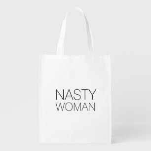 "nasty woman" black white - grocery bag