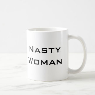 Nasty Woman, Bold Black Text Coffee Mug