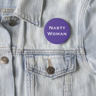 Nasty Woman - bold white text on violet Button